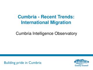 Cumbria - Recent Trends: International Migration