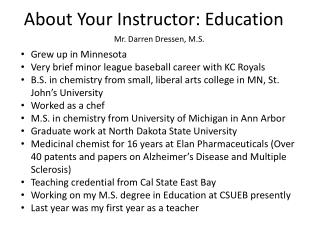 About Your Instructor: Education