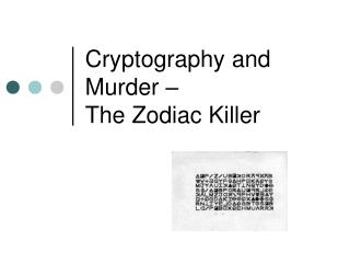 Cryptography and Murder – The Zodiac Killer