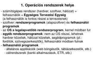 1. Operációs rendszerek helye