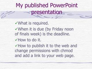My published PowerPoint presentation