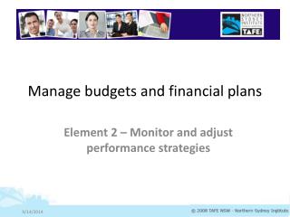 Manage budgets and financial plans