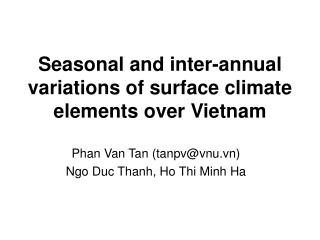 Seasonal and inter-annual variations of surface climate elements over Vietnam