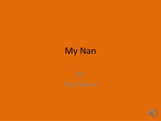 My Nan