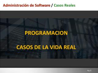 Administración de Software / Casos Reales