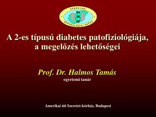 A 2-es típusú diabetes patofiziológiája , a megelőzés lehetőségei