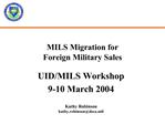 MILS Migration for Foreign Military Sales