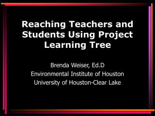 Reaching Teachers and Students Using Project Learning Tree