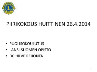PIIRIKOKOUS HUITTINEN 26.4.2014