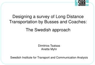 Designing a survey of Long Distance Transportation by Busses and Coaches: The Swedish approach