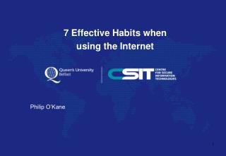 7 Effective Habits when using the Internet Philip O’Kane