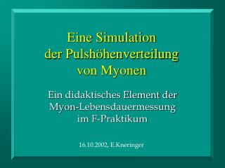 Eine Simulation der Pulshöhenverteilung von Myonen