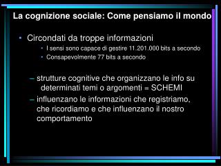 La cognizione sociale: Come pensiamo il mondo