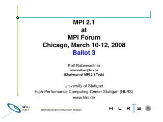 MPI 2.1 at MPI Forum Chicago, March 10-12, 2008 Ballot 3