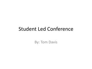 Student Led Conference