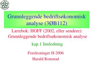 Grunnleggende bedriftsøkonomisk analyse (3ØB112)