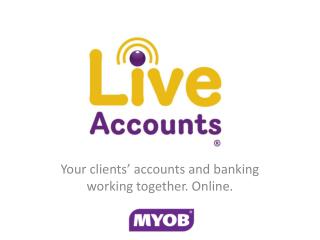 Your clients’ accounts and banking working together. Online.