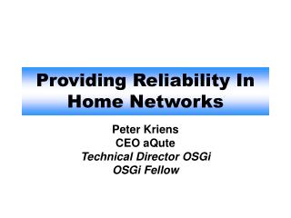 Providing Reliability In Home Networks