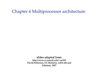Chapter 4 Multiprocessor architecture