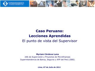 Myriam Córdova Luna Jefe de Supervisión y Proyectos de Microfinanzas