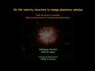 On the velocity structure in clumpy planetary nebulae Caf é de grano o soluble:
