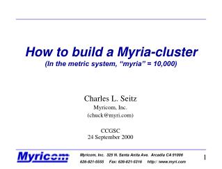 How to build a Myria-cluster (In the metric system, “myria” = 10,000)