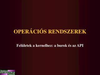 OPERÁCIÓS RENDSZEREK