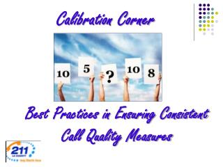 Best Practices in Ensuring Consistent Call Quality Measures