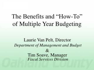 The Benefits and “How-To” of Multiple Year Budgeting