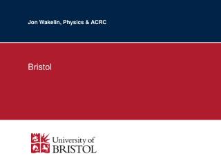 Jon Wakelin, Physics &amp; ACRC
