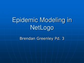 Epidemic Modeling in NetLogo