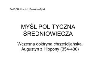 MYŚL POLITYCZNA ŚREDNIOWIECZA