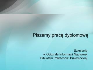 Piszemy pracę dyplomową