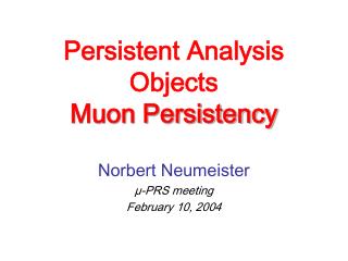 Persistent Analysis Objects Muon Persistency