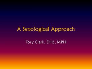 A Sexological Approach