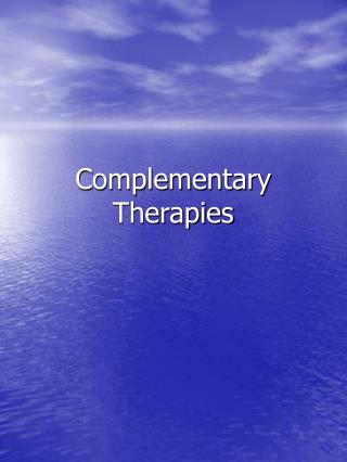 Complementary Therapies