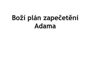 Boží plán zapečetění Adama