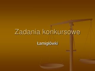 Zadania konkursowe