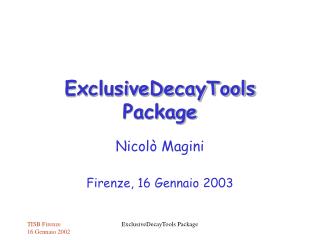 ExclusiveDecayTools Package