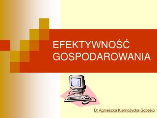 EFEKTYWNOŚĆ GOSPODAROWANIA