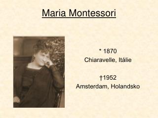 Maria Montessori