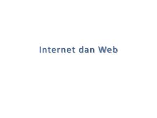 Internet dan Web