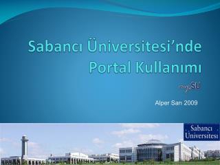 Sabancı Üniversitesi’nde Portal Kullanımı