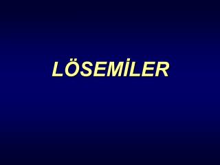 LÖSEMİLER