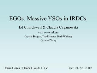 EGOs: Massive YSOs in IRDCs