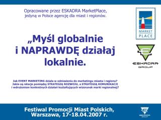 Festiwal Promocji Miast Polskich, Warszawa, 17-18.04.2007 r.