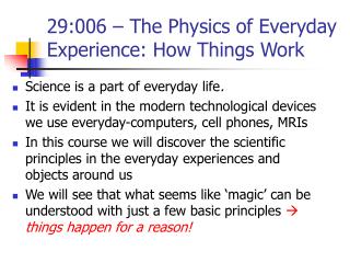 29:006 – The Physics of Everyday Experience: How Things Work