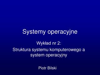 Systemy operacyjne