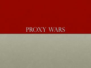Proxy Wars