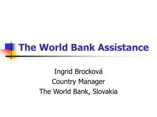 The World Bank Assistance